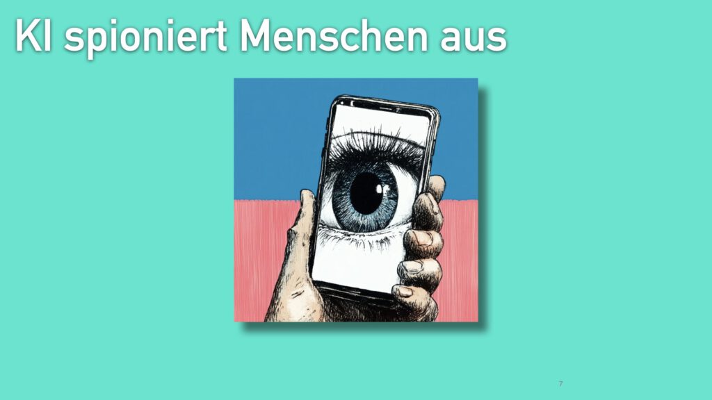 KI spioniert Menschen aus

Eine Hand hält ein Smartphone, auf dessen Bildschirm ein großes Auge zu sehen ist. Der Hintergrund des Bildes ist zweifarbig, oben blau und unten rosa. 